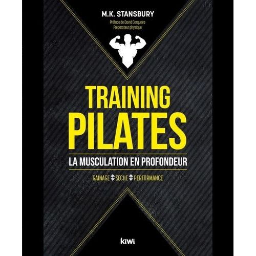 Training Pilates - La Musculation En Profondeur