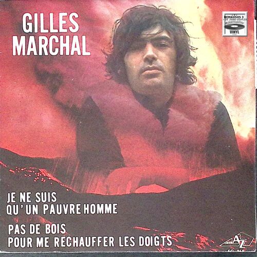 Gilles Marchal - Je Ne Suis Qu 'un Pauvre Homme - 1971