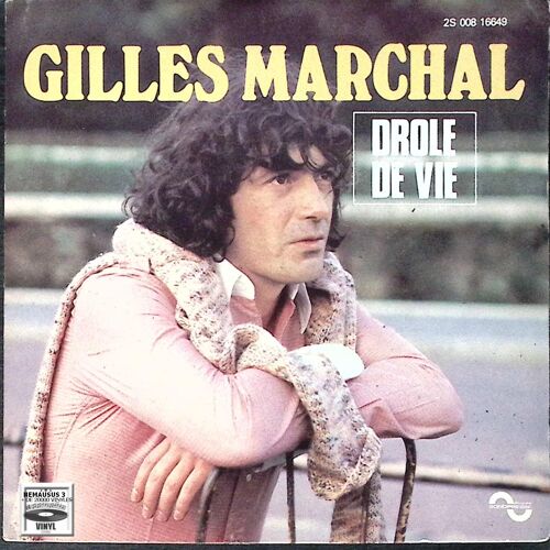Gilles Marchal - Drole De Vie - ( Au Verso Le Sous Titre Ne Pas Dépasser La Dose Est Inscrit Sur Fond Rouge Rare ) - 1978