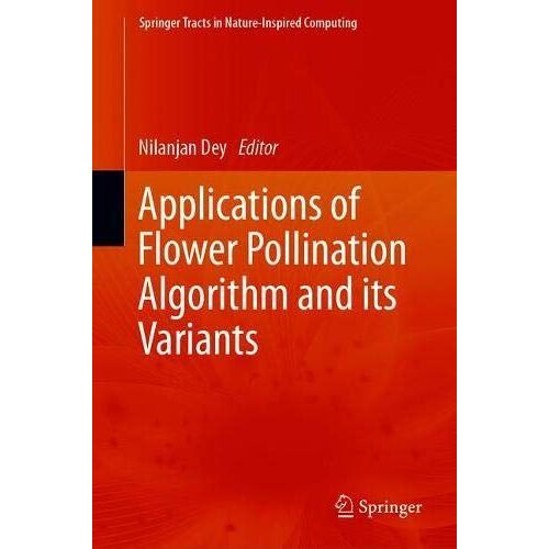 Applications Of Flower Pollination Algorithm And Its Variants