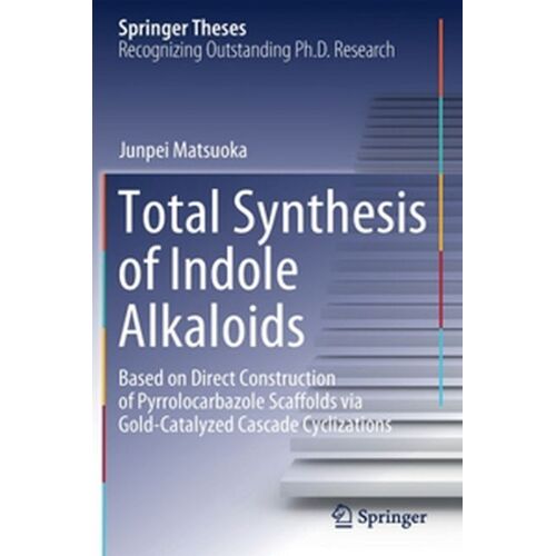 Total Synthesis Of Indole Alkaloids