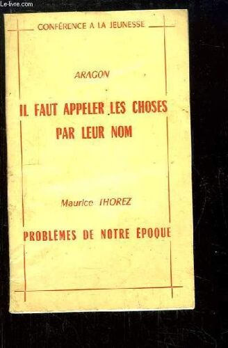 Il Faut Appeler Les Choses Par Leur Nom / Problèmes De Notre Époque.
