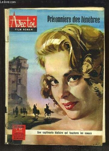 Avec Toi, Film Roman, N°10 - 3ème Année : Prisonniers Des Ténèbres.