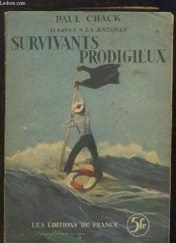Survivants Prodigieux. Marins À La Bataille.
