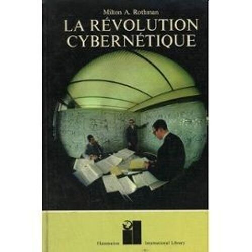 La Revolution Cybernetique.