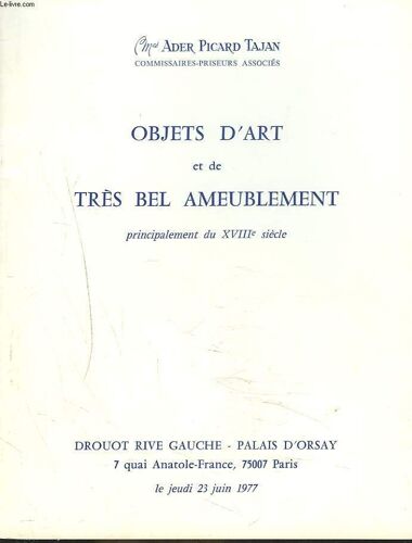Objets D'art Et De Tres Bel  Ameublement, Principalement Du Xviiie Siecle. Le 23 Juin 1977.