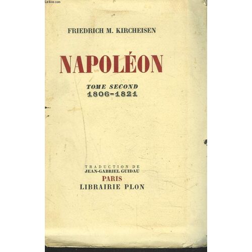 Napoleon. Tome Second. 1806-1821.