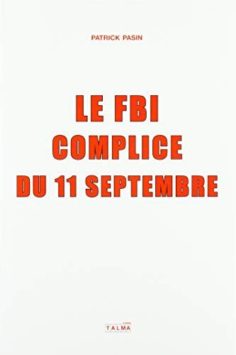 Le Fbi, Complice Du 11 Septembre