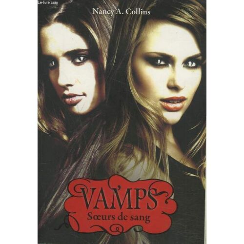 Vamps. Soeurs De Sang.