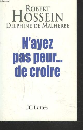 N'ayez Pas Peur... De Croire