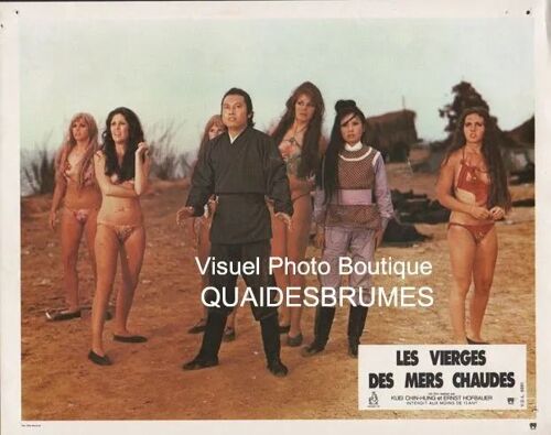 Les Vierges Des Mers Chaudes - Yang Chi: Jeu De Photos D'exploitation Cinématographique - Format 23.5x29.5 Cm - De Ernst Hofbauer & Chih-Hung Kuei Avec Hua Yueh, Hui-Ling Liu, Sonja Jeannine - 1974
