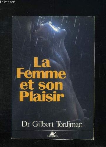 La Femme Et Son Plaisir.