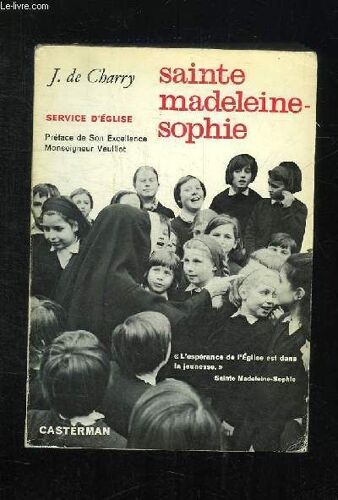 Sainte Madeleine Sophie. Service D Eglise.