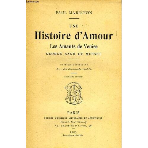 Une Histoire D'amour, Les Amants De Venise, George Sand Et Musset