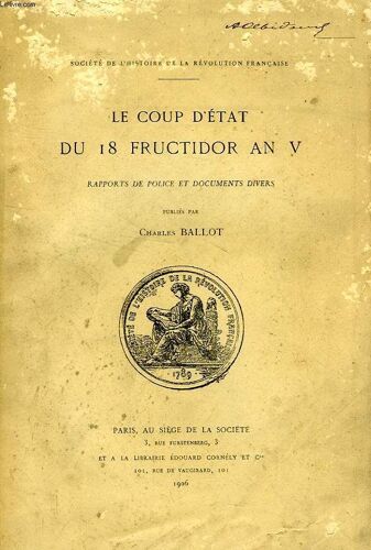 Le Coup D'etat Du 18 Fructidor An V, Rapport De Police Et Documents Divers