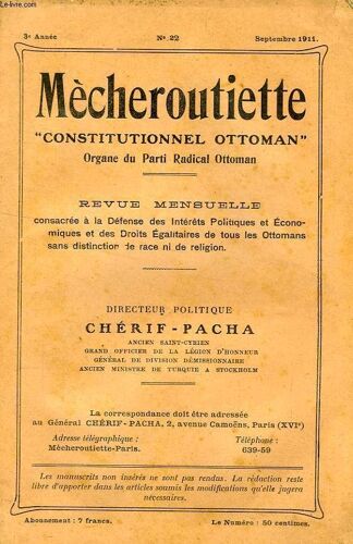 Mecheroutiette 'constitutionnel Ottoman', Organe Du Parti Radical Ottoman, 3e Annee, N° 22, Sept. 1911