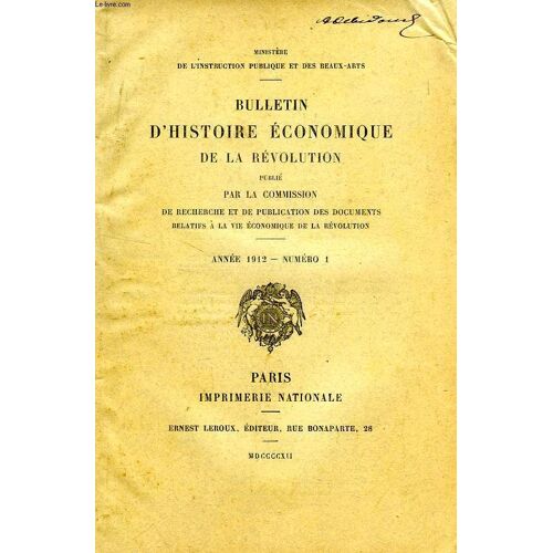 Bulletin D'histoire Economique De La Revolution, N° 1, 1912