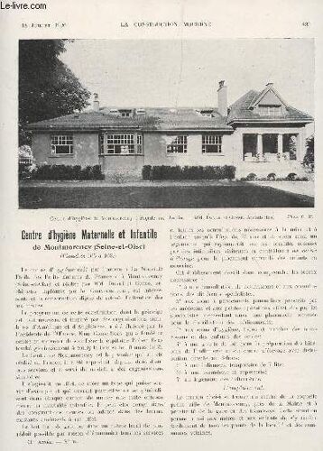 La Construction Moderne : 41 Annee - Fascicule N°42 - 18 Juillet 1926 / Centre D'hygiene Maternelle Et Infantile De Montmorency (Seine Et Oise) - La Decoration De L'amphitheatre D'histoire ...