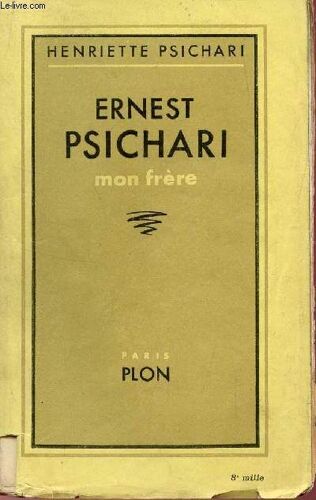 Ernest Psichari, Mon Frere.