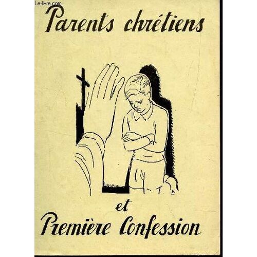 Parents Chretiens Et Premiere Confession.