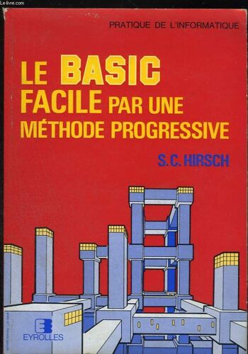 Le Basic Facile Par Une Méthode Progressive
