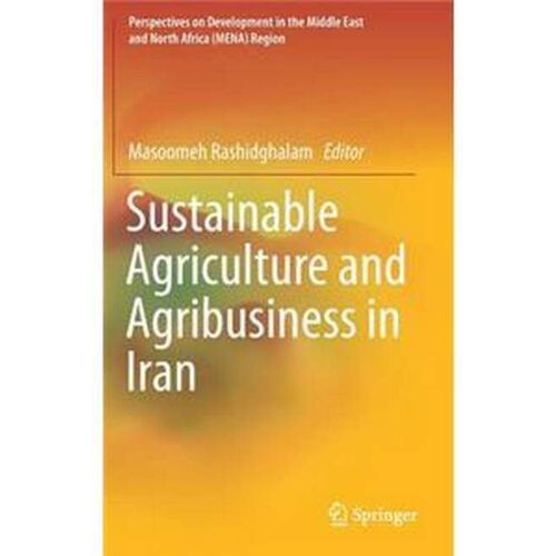 Sustainable Agriculture And Agribusiness In Iran