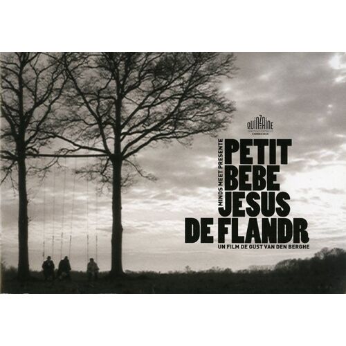 Petit Bébé Jésus De Flandr, Dossier De Presse, Gust Van Der Berghe, Peter Janssens, Paul Mertens