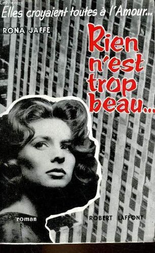 Rien N Est Trop Beau ...