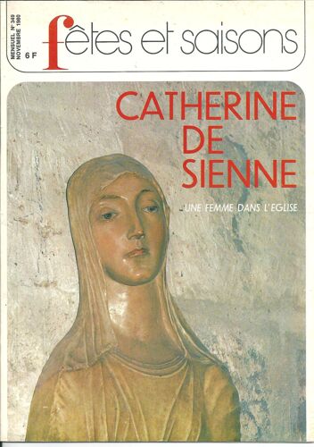 Fêtes Et Saisons N° 349 Catherine De Sienne Une Femme Dans L'église