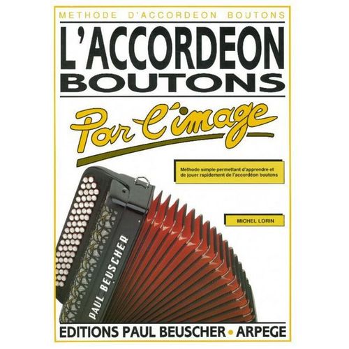 L'accordeon Piano Par L'image * Ed. Beuscher