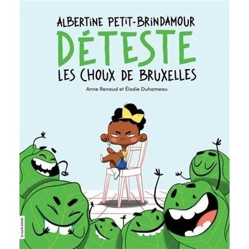 Albertine Petit-Brindamour Déteste Les Choux De Bruxelles