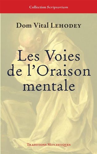 Les Voies De L'oraison Mentale