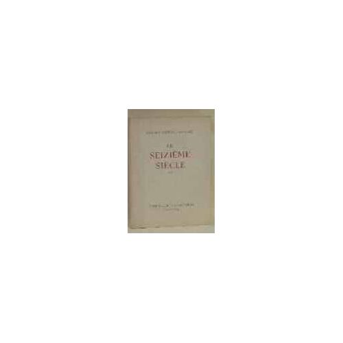 Le Seizième Siècle Tome Ii