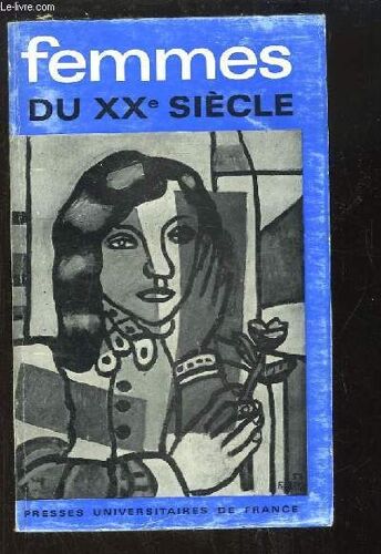 Femmes Du Xxe Siècle. Semaine De La Pensée Marxiste (Paris, 20 - 27 Janvier 1965)