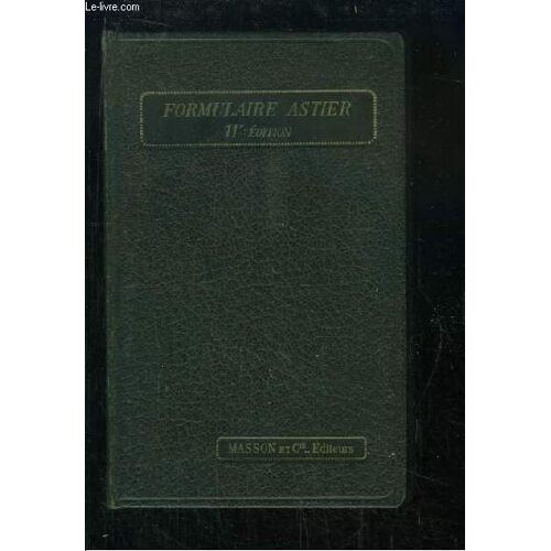 Formulaire Astier. Mémento De Médecine Pratique.