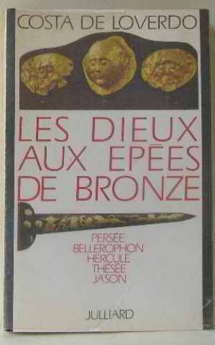 Les Dieux Aux Épées De Bronze