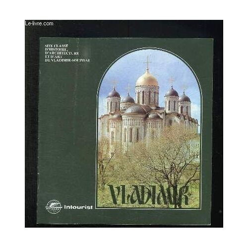 Brochure. Site Classe D Histoire D Architecture Et D Art De Vladimir Souzdal.