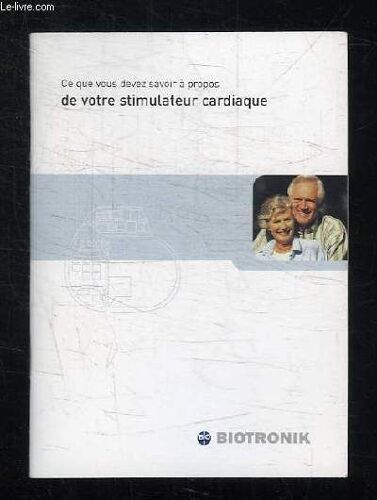 Ce Que Vous Devez Savoir A Propos De Votre Stimulateur Cardiaque.