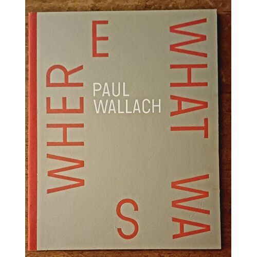 Paul Wallach Where S What Wha S