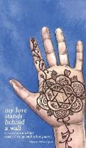 My Love Stands Behind A Wall