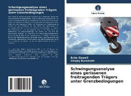 Schwingungsanalyse Eines Gerissenen Freitragenden Trägers Unter Grenzbedingungen
