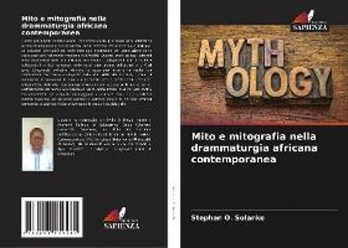 Mito E Mitografia Nella Drammaturgia Africana Contemporanea