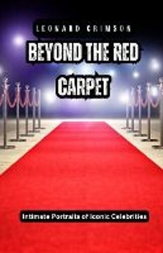 Beyond The Red Carpet
