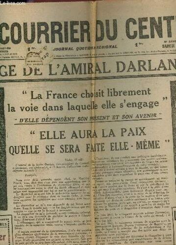 Le Courrier Du Centre - N°144 - 24 Mai 1841 / Un Message De L'amiral Darlan Au Pays - Les Attaques Allemandes Sur L'ile De Crete Deviennent Intensent - ....