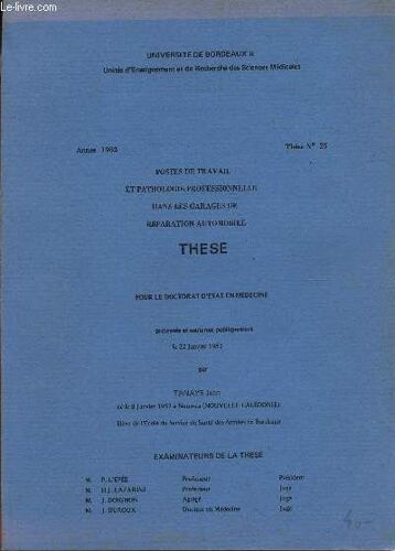 These / Postes De Travail Et Pathologie Professionnelle Dans Les Garages De Reparation Automobile - Piour Le Doctorat D'etat E Nmedecine / 22 Janvier 1982.