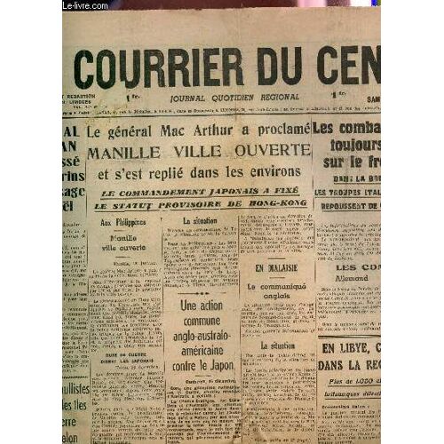 Le Courrier Du Centre - N°346 - 27 Decembre 1941 / L'amiral Darlan A Adresse Aux Marins Un Message De Noel - Le Gal Mac Arthur A Proclame Manille Ville Ouverte Et S'est Replie Dans Les ...