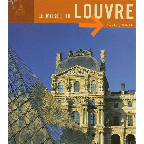 Le Musée Du Louvre  Visite Guidée