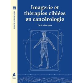 Imagerie Et Thérapie Ciblée En Cancérologie