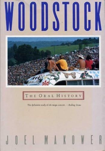 Woodstock: The Oral History
