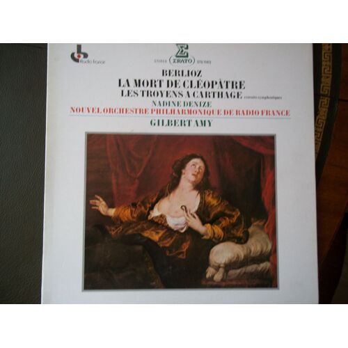 La Mort De Cléopâtre, Les Troyens À Carthage ( Extraits Symphoniques )- Nadine Denize, Nouvel Orchestre Philharmonique De Radio France, Gilbert Amy